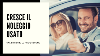 Noleggio Usato: 6 Clienti su 10 lo preferiscono