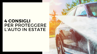 4 Consigli per proteggere la tua auto in estate