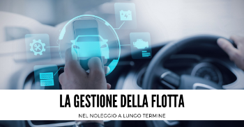 Come viene gestita la Flotta nel Noleggio a Lungo Termine?