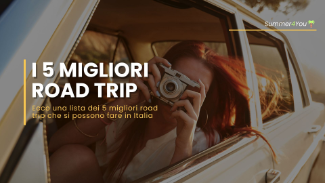 I 5 migliori Road Trip in Italia